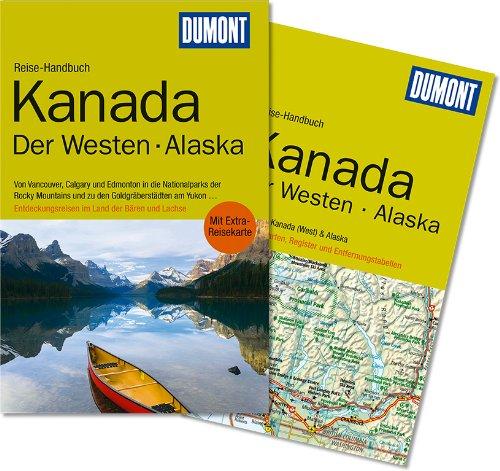 DuMont Reise-Handbuch Reiseführer Kanada, Der Westen & Alaska