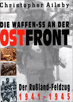 Die Waffen-SS an der Ostfront