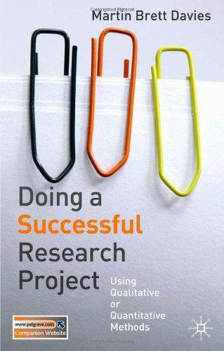 Doing a Successful Research Project: Using Qualitative or Quantitative Methods