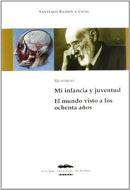 Mi infancia y juventud ; El mundo visto a los ochenta años : memorias