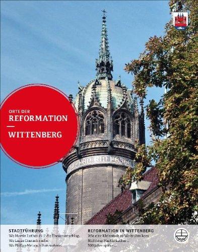 Wittenberg. Orte der Reformation | 4