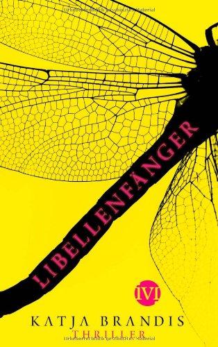 Libellenfänger: Thriller