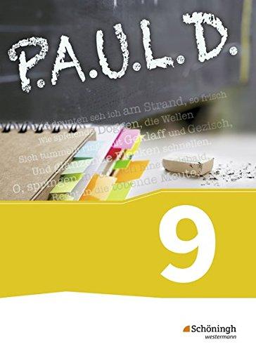 P.A.U.L. D. - Persönliches Arbeits- und Lesebuch Deutsch - Für Gymnasien und Gesamtschulen: Schülerbuch 9