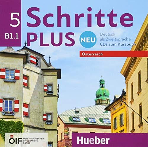 Schritte plus Neu 5 – Österreich: Deutsch als Zweitsprache / 2 Audio-CDs zum Kursbuch (Schritte plus Neu - Österreich)