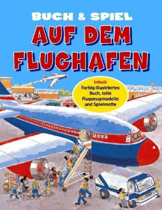 Auf dem Flughafen. Buch & Spiel