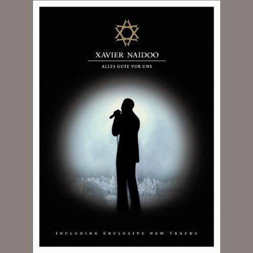 Xavier Naidoo - ...alles Gute vor uns... (2 DVDs)