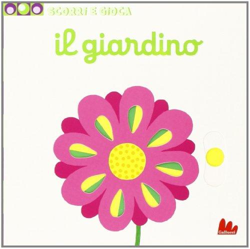 Il giardino. Scorri e gioca