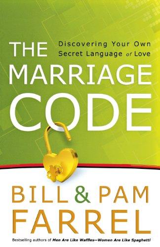 The Marriage Code: Discovering Your Own Secret Language of Love