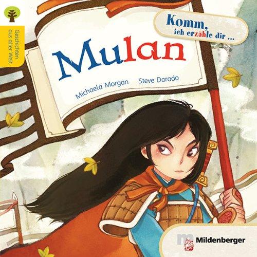 Geschichten aus aller Welt: Mulan