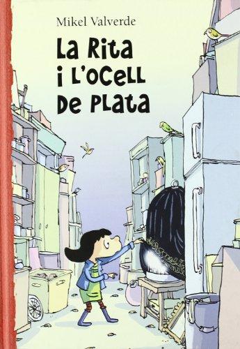 La Rita i L'ocell de plata (El mon de Rita, Band 5)