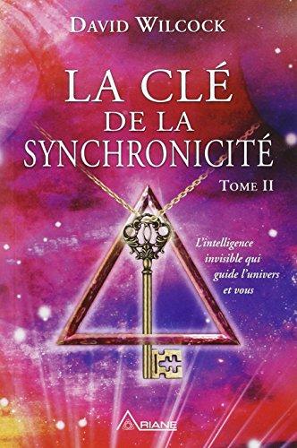 La clé de la synchronicité - T2