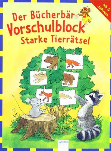 Der Bücherbär-Vorschulblock - Starke Tierrätsel