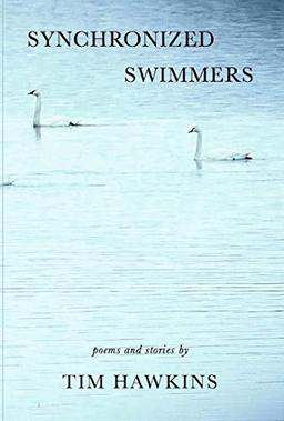 Synchronized Swimmers: Poems and Stories