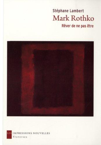 Mark Rothko : rêver de ne pas être