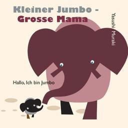 Kleiner Jumbo - große Mama