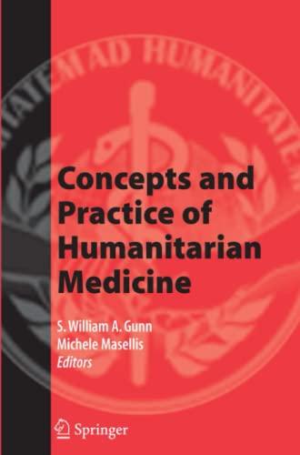 Concepts and Practice of Humanitarian Medicine