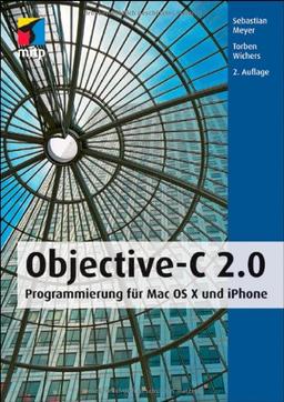 Objective-C 2.0: Programmierung für Mac OS X und iPhone