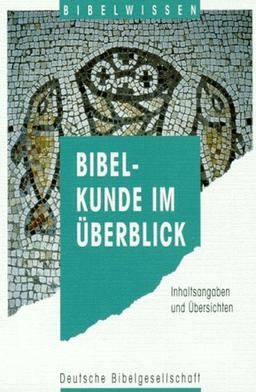 Bibelkunde im Überblick