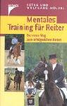 Mentales Training für Reiter: Der neue Weg zum erfolgreichen Reiten