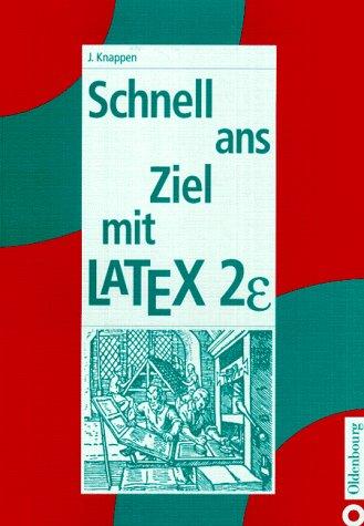 Schnell ans Ziel mit LATEX 2e