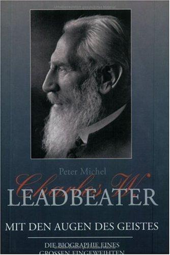 Charles W. Leadbeater - Mit den Augen des Geistes