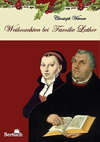 Weihnachten bei Familie Luther