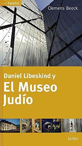 Daniel Libeskind y El Museo Judio