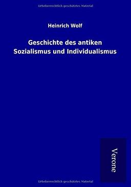 Geschichte des antiken Sozialismus und Individualismus