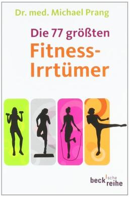 Die 77 größten Fitnessirrtümer