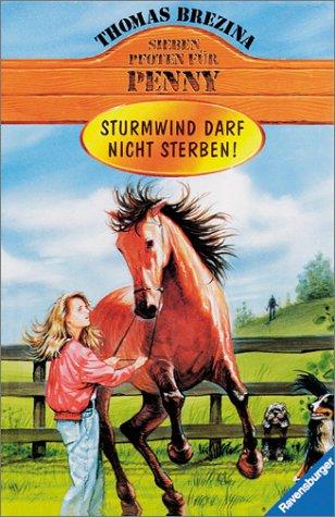 Sieben Pfoten für Penny, Bd.2, Sturmwind darf nicht sterben!