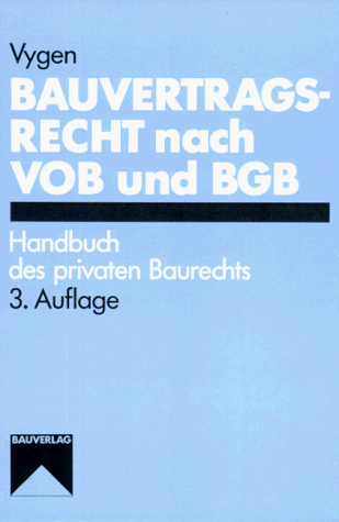 Bauvertragsrecht nach VOB und BGB