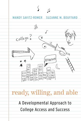 Ready, Willing, and Able: A Developmental Approach to College Access and Success