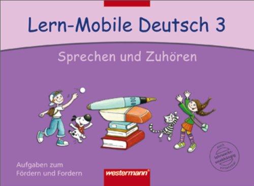 Lern-Mobile Deutsch: Sprechen und Zuhören 3: Arbeitsheft