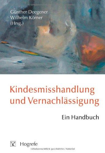 Kindesmisshandlung und Vernachlässigung