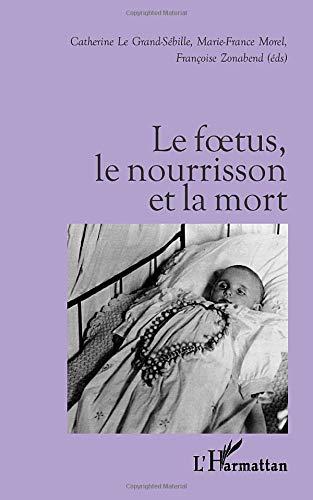 Le foetus, le nourrisson et la mort