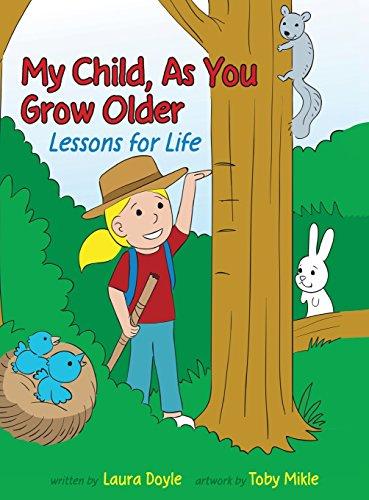 My Child, As You Grow Older: Lessons for Life