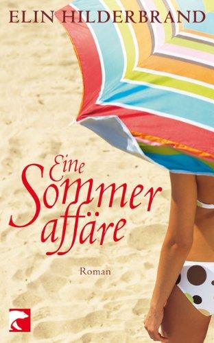 Eine Sommeraffäre: Roman