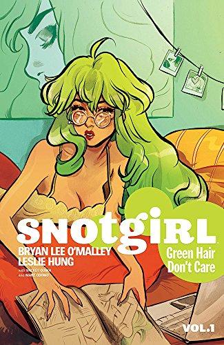 Snotgirl Volume 1: Green Hair Don't Care