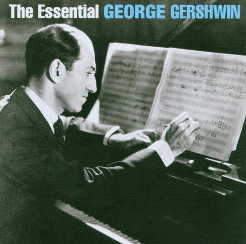 The Essential George Gershwin