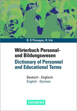 Wörterbuch Personal- und Bildungswesen /Dictionary of Personnel and Educational Terms: Deutsch-Englisch /English-German