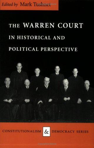 The Warren Court in Historical and Political Perspective (Constitutionalism and Democracy)