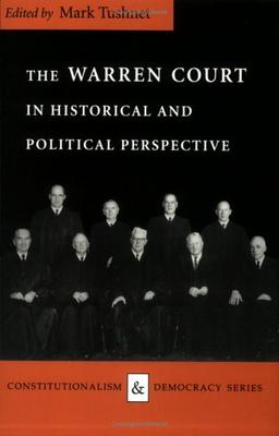 The Warren Court in Historical and Political Perspective (Constitutionalism and Democracy)