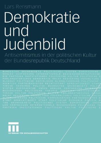 Demokratie und Judenbild. Antisemitismus in der politischen Kultur der Bundesrepublik Deutschland