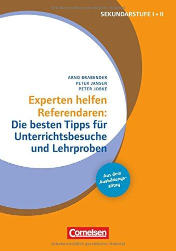 Experten helfen Referendaren: Die besten Tipps für Unterrichtsbesuche und Lehrproben