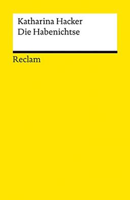 Die Habenichtse: Roman (Reclams Universal-Bibliothek)