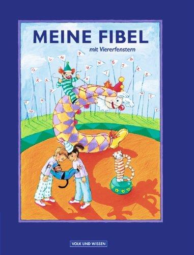 Meine Fibel - Ausgabe 2004: Fibel mit Viererfenstern: Kartoniert