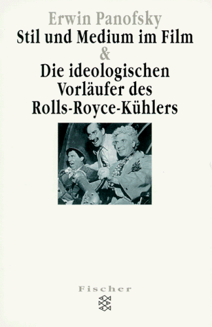 Stil und Medium im Film und die ideologischen Vorläufer des Rolls- Royce- Kühlers.