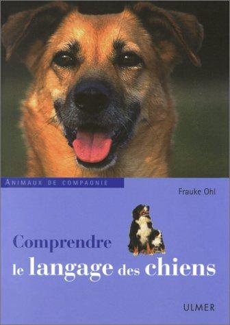 Comprendre le langage des chiens : apprendre à reconnaître les expressions et les attitudes corporelles du chien