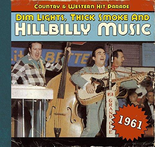 Dim Lights,Thick Smoke and Hillbilly Music 1961