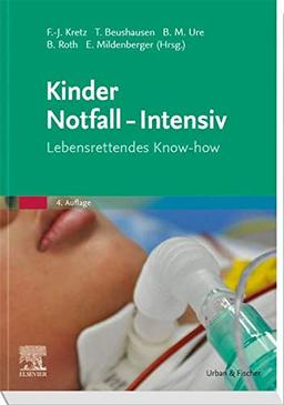 Kinder Notfall-Intensiv: Lebensrettendes Know-how